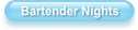 Bartender Nights